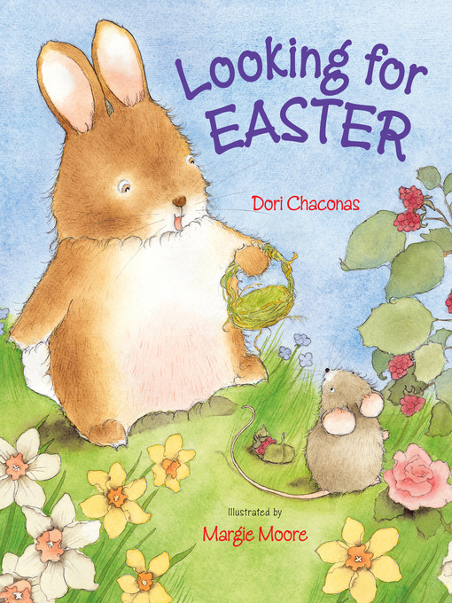 Title details for Looking for Easter by Dori Chaconas - Available